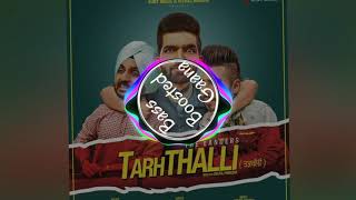 Tarhthalli - The Landers [Bass Boosted] | New Punjabi song | Latest punjabi song 2019