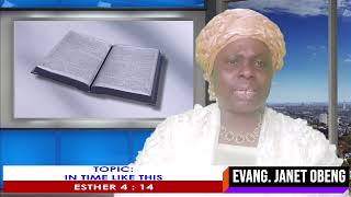 POWERFUL MESSAGE WITH EVANG. JANET OBENG.....DUBED : IN TIME LIKE THIS.