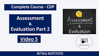 CDP - Assessment & Evaluation Part 2 - Video 5 | All Tet | PSTET UPTET CTET REET | आकलन और मूल्यांकन