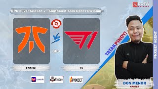 [ Dota2 Live ]  FNATIC VS T1 | DPC 2021: Season 2 - SEA upper Division | BO3