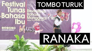 RANAKA, TOMBO TURUK (FESTIVAL TUNAS BAHASA IBU)