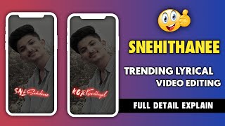 SNEHIDANEE TRENDING LYRICAL VIDEO EDITING || LYRICS VIDEO EDITING IN CAP CUT || PRADEEPRASH