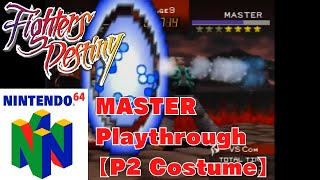 Fighters Destiny (Nintendo 64) - MASTER Playthrough [P2 Costume]