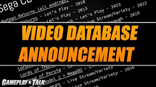 Gameplay and Talk - Video Database Announcement! (Gameplayandtalk.com/Database)