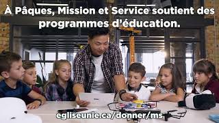 Mission et Service : pour Pâques, faites cadeau de l’éducation