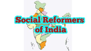 Social Reformers of India