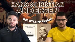 Hans Christian Andersen - Seçme Masallar kitabı Detaylı İnceleme (1830-1860 Danimarka)