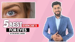 5 Eye Exercises to Relax and Strengthen Your Eye Muscles | Improve Eyesight | Dr. Nitin Kumar Arora