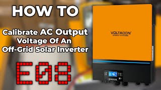 How to Fix Error 08 on Off-Grid Solar Inverters | Calibrate AC Output Voltage