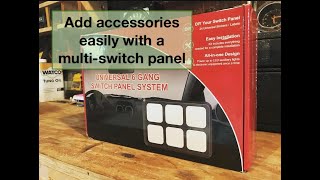 Add Accessories Easily with a Multi-Switch Panel