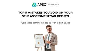 Top 5 Mistakes to Avoid on Your Self Assessment Tax Return