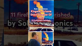 Kingman Arizona Doxol BLEVE disaster of 1973 @soloharmonicsrobj8246