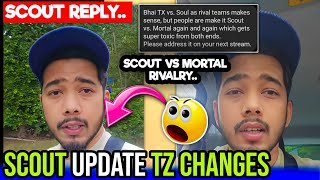 Scout Vs Mortal In Game Rivalry 🚨😮 Scout Updates For TZ  Lineup Changes📢