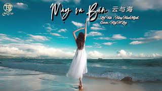 [Cover lời Việt] Mây và biển (云与海) - ♬ KatNLee ♪