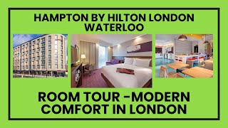 Hampton by Hilton London Waterloo – Room Overview