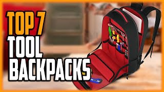 Best Tool Backpacks 2021 - Top 7 Cool Tool Backpack for Electrician, Mechanic & More