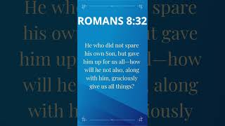 Daily Bible Verse - Romans 8:32 – September 11, 2023