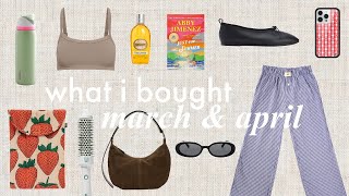 what i bought this month | march & april 2024