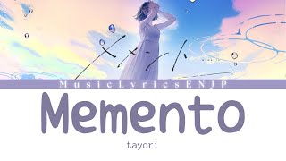 tayori - memento （メメント）|  Full Lyrics Video #歌詞動画 [Kan/Rom/Eng]