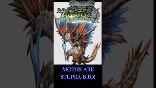 Stop Moth Hate |  #monsterhunter #monsterhunterfrontier