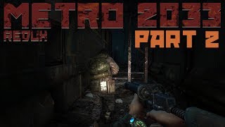 Metro 2033 Part 2 - Crazy Tunnels