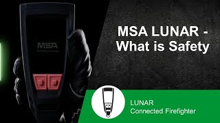 MSA LUNAR - What is Safety