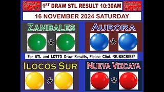 STL 1ST Draw 1030AM Result Zambales  Aurora  Ilocos Sur Nueva Vizcaya 16 November 2024 SATURDAY