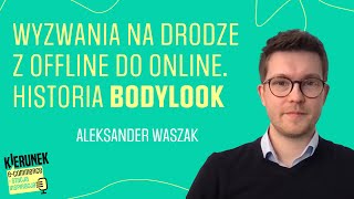 Rodzinny biznes, e-commerce i bielizna premium. Historia marki BODYLOOK — Aleksander Waszak PE11