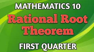 RATIONAL ROOT THEOREM ll GRADE 10 MATHEMATICS Q1