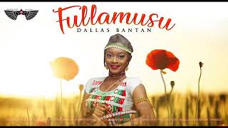 Dallas Bantan-Fulamusu(Audio Only)