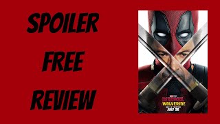 DEADPOOL & WOLVERINE SPOILER FREE REVIEW