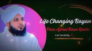 Aazmaish Anay Wali Ho | Peer Ajmal Raza Qadri Bayan | Emotional byan