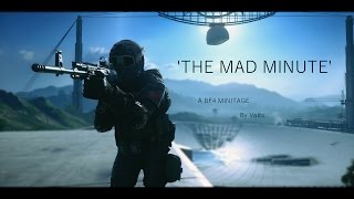 'The Mad Minute' - A Battlefield 4 Minitage by VoLTs