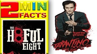 Hateful Eight Facts in 2 minutes