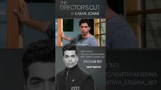 The Director'sCut Ft KaranJohar | #karanjohar #aadhi