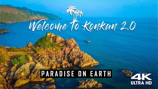 WELCOME TO KONKAN 2.0  | 4K | Cinematic Drone Film | Konkan like never seen before