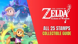 The Legend of Zelda: Echoes of Wisdom All 25 Stamps Location