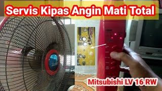 SERVIS KIPAS ANGIN DIGITAL MATI TOTAL Mitsubishi LV 16 RW