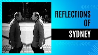 Reflections - Sydney Street Photography with Roger Brooks - Fujifilm X-T4