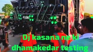 kasana dj kotwalpur hard bass sound  testing | kasana dj kotwalpur|