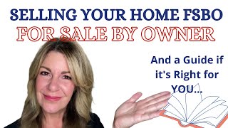 Selling Your Home FSBO! For Sale By Owner