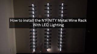 How to Install N'FINITY Metal Wine Rack With LED Lighting