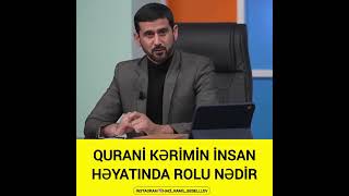 Hacı Ramil-Qurani kərimin həyatımızda rolu nədir #quran