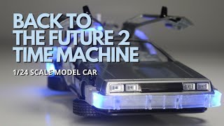 How to travel Back to the Future in a DMC DeLorean | Jada 1/24 scale diecast metal model car