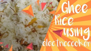 Ghee Rice using Electric rice cooker....