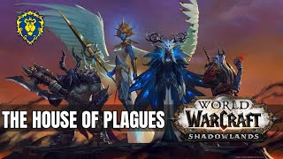 WoW Shadowlands | Alliance Quests - The House of Plagues