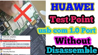 Huawei TestPoint without disassembling For Devices on Kirin 710 / 970 / 980 and others