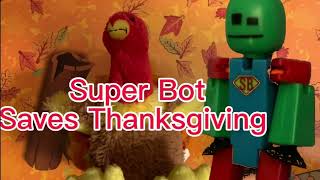 Super Bot Saves Thanksgiving | Stop Motion Animation