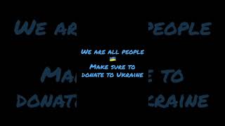 #supportukraine #donatetoukraine