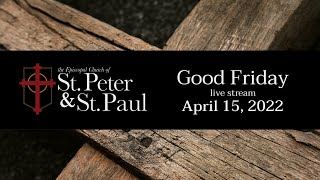 Good Friday - April 15, 2022